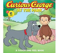 Curious George at the Park: Touch and Feel Book (Touch and Feel Books (Houghton Mifflin)): A Touch and Feel Book