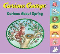 Curious George: Curious About Spring – Tabbed Board Book