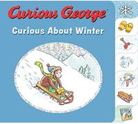 Curious George Curious about Winter: A Winter and Holiday Book for Kids