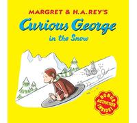 Curious George In The Snow: A Winter and Holiday Book for Kids