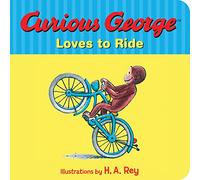 Curious George Loves to Ride