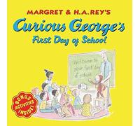 [Curious George's First Day of School] (By: Anna Grossnickle Hines) [published: August, 2005]