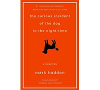 CURIOUS INCIDENT OF THE DOG IN NIGHT-TIME by Mark Haddon (2003) Paperback
