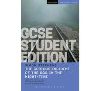 The Curious Incident of the Dog in the Night-Time GCSE Student Edition (GCSE Student Editions)