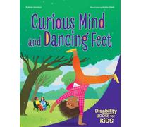 Curious Mind and Dancing Feet : A book about ADHD
