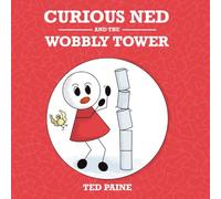 Curious Ned and the Wobbly Tower: Brains At Play