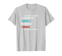 Curious not Furious t Shirt Mental Health Statement Anger T-Shirt, Men, Silver Grey, Medium