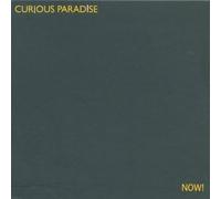 Curious Paradise - Now!