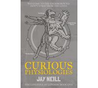 Curious Physiologies: The LineFolk of London Book One: 1