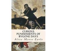 Curious Punishments of Bygone Days