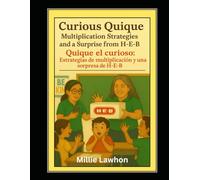 Curious Quique: Multiplication Strategies and a Surprise from H-E-B: Bilingual Edition (The Torres Family/La familia Torres)