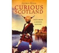 Curious Scotland: Tales from a Hidden History