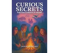 Curious Secrets for the Curious at Heart