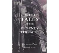 Curious Tales of the Regency Terraces