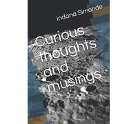 Curious thoughts and musings