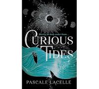 Curious Tides: your new dark academia obsession . . . (The Drowned Gods Trilogy 1)