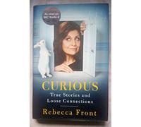 Curious: True Stories and Loose Connections
