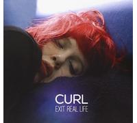 Curl - Exit Real Life