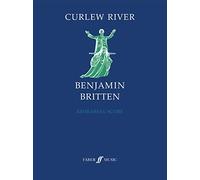 Curlew River: (Rehearsal Score): A Parable for Church Performance, Op. 71: Rehearsal Score / Eine Parabel zur Auffuhrung in der Kirche Op. 71
