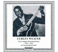 Curley Weaver - Curley Weaver - Complete Recorded Works (1933-1935)
