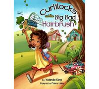 Curlilocks and the Big Bad Hairbrush