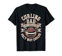 Curling Dad Like A Regular Dad Only Way Cooler T-Shirt