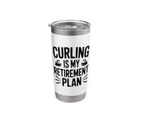 Curling is My Retirement Plan Fun Sport Lover Stainless Steel Insulated Tumbler