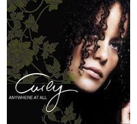 Curly - Anywhere at All