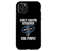 Curly Coated Retriever The Official Dog Of Cool People Case for iPhone 11 Pro