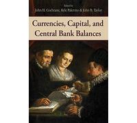 Currencies, Capital, and Central Bank Balances: Volume 697