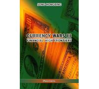 Currency Wars III: Financial high frontiers