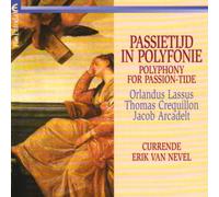 Currende Ensemble - Polyphony for Passion Tide