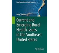 Current and Emerging Rural Health Issues in the Southeast United States (Global Perspectives on Health Geography)