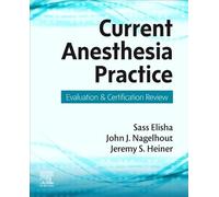Current Anesthesia Practice: Evaluation & Certification Review