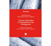 Current Approaches to Postoperative Pain Management (Pharmaceutical Science)