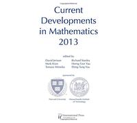 Current Developments in Mathematics 2013