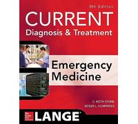 CURRENT Diagnosis and Treatment Emergency Medicine, Eighth Edition (MEDICAL/DENISTRY)