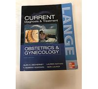CURRENT Diagnosis & Treatment Obstetrics & Gynecology, Tenth Edition (LANGE CURRENT Series)