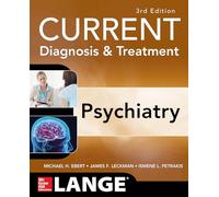 CURRENT Diagnosis & Treatment Psychiatry, Third Edition (LANGE CURRENT Series)