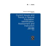 Current Issues and Trends in Special Education. : Identification, Assessment and Instruction