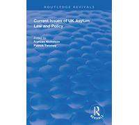 Current Issues of UK Asylum Law and Policy (Routledge Revivals)