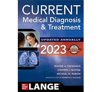CURRENT Medical Diagnosis and Treatment 2023 (Current Medical Diagnosis & Treatment)