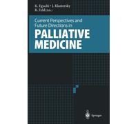 Current Perspectives and Future Directions in Palliative Medicine