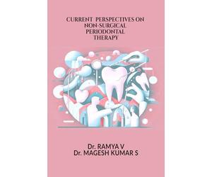 CURRENT PERSPECTIVES ON NON-SURGICAL PERIODONTAL THERAPY