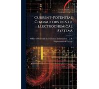 Current-Potential Characteristics of Electrochemical Systems