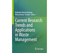 Current Research Trends and Applications in Waste Management