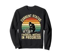 Current Status Financial Mistake In Progress Car Mechanic Sweatshirt