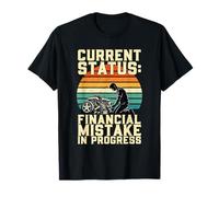 Current Status Financial Mistake in Progress Car Mechanic T-Shirt