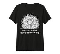 Current Status Hiding from Society Funny Hiking Camping Premium T-Shirt