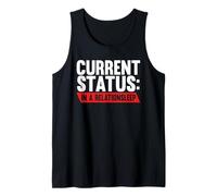 Current Status in A Relationsleep Funny Single Sleep Napping Tank Top